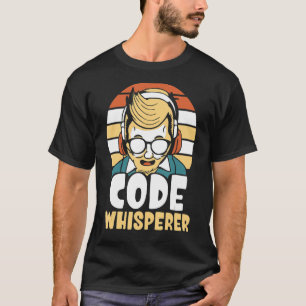 Code Whisperer Coding Coder Programming Code It Pr T-Shirt