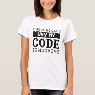 Code Working T-Shirt