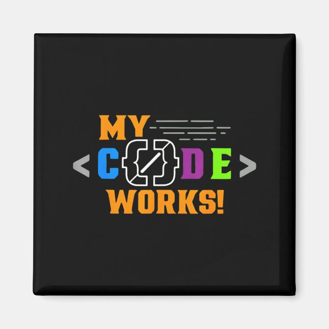 Code works funny programmer coding software magnet (Front)