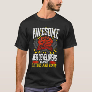 Coder Awesome Web Developers Have Tattoos And Bear T-Shirt