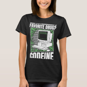 Coder Codeine Programmer Software Programming Cod T-Shirt