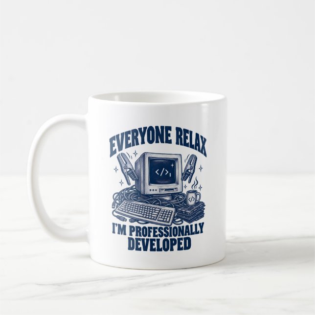 Coder Everyone Relax I'm Professionally Developed Coffee Mug (Left)
