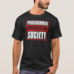 Coder Society Programmer Developer - Programming C T-Shirt
