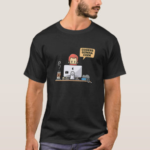Coders Gonna Code Programmer Computer Geek Nerd Pc T-Shirt