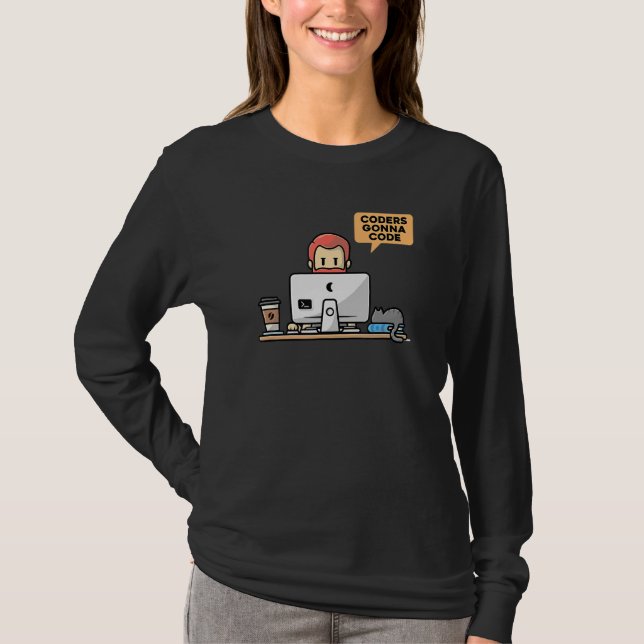 Coders Gonna Code Programmer Computer Geek Nerd Pc T-Shirt (Front)