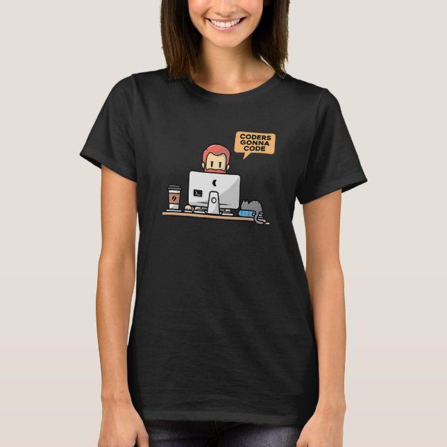 Coders Gonna Code Programmer Computer Geek Nerd Pc T-Shirt (Front)