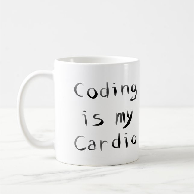 Coding is my Cardio Funny Programmer Coder Coffee Mug (Left)