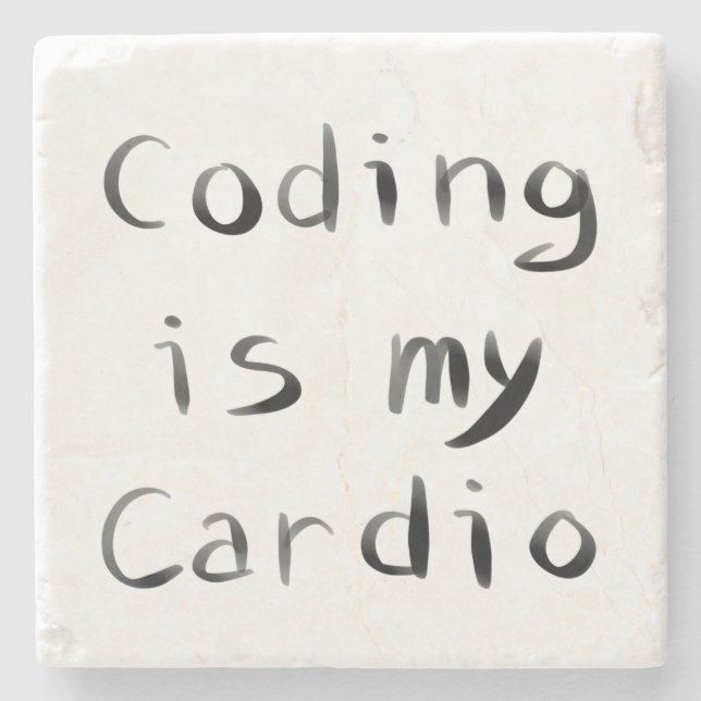 Coding is my Cardio Funny Programmer Coder Stone Coaster (Front)