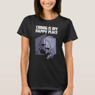 Coding is my happy place T-Shirt