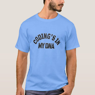 Coding's in my DNA T-Shirt