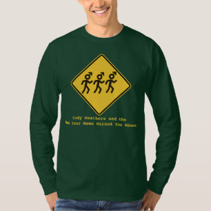 Cody Weathers and the MYMWYA long sleeve T-Shirt
