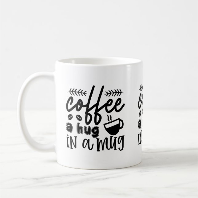 coffe a hug in a mug  (Left)