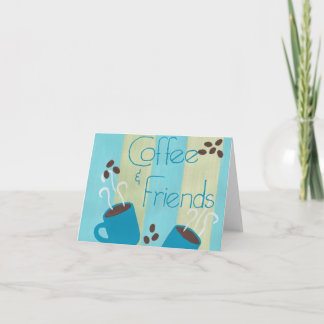 Coffe and Friends Card