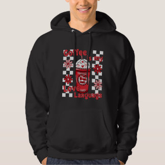 coffe is my love language hoodie