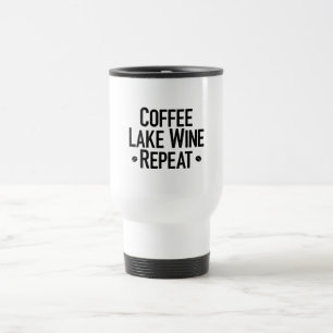 Coffe Like Wine Repeat Travel Mug