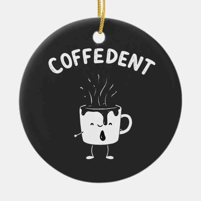 Coffedent Funny Kawaii Caffeine Cup Lovers  Ceramic Tree Decoration (Front)