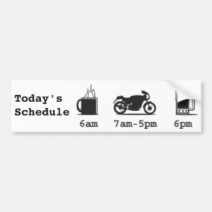 Coffee, 2wheels, & beer - Today's Schedule Bumper Sticker