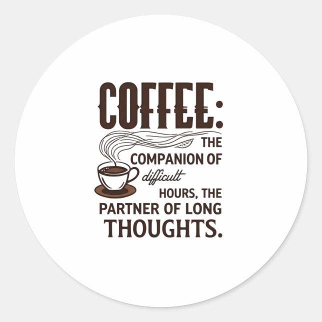 "Coffee: A Companion" Classic Round Sticker (Front)