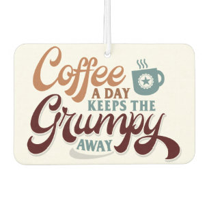 Coffee a Day for Coffee Lover Gift  Car Air Freshener