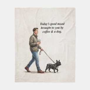 Coffee & a Frenchie Make Today Better Fleece Blanket