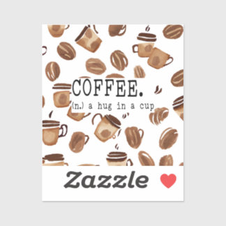 Coffee. a hug in a cup sticker 