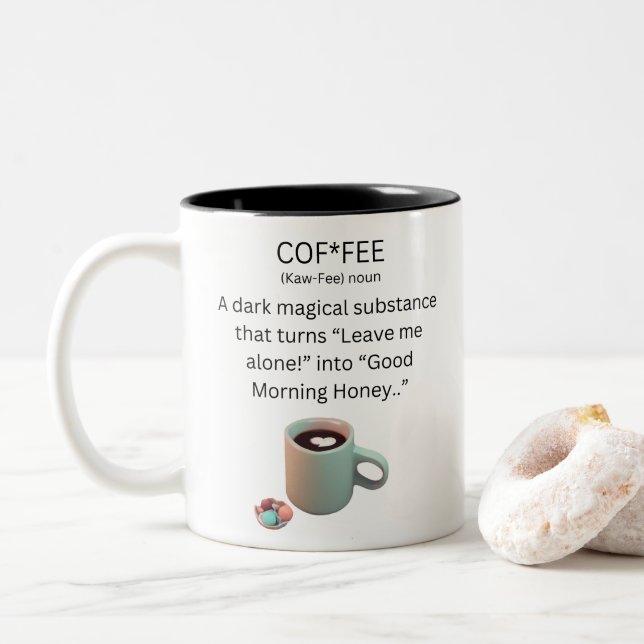 Coffee A Magical Substance Two-Tone Coffee Mug (With Donut)