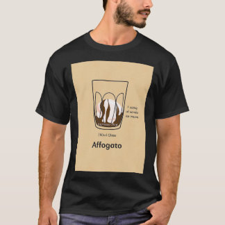 Coffee Addict Affogato T-Shirt