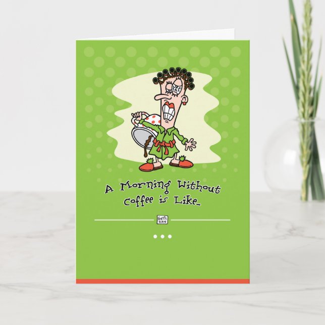Coffee Addict Birthday Card (Front)