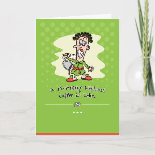 Coffee Addict Birthday Card