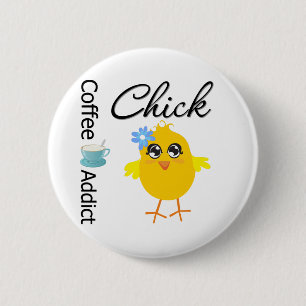 Coffee Addict Chick 6 Cm Round Badge