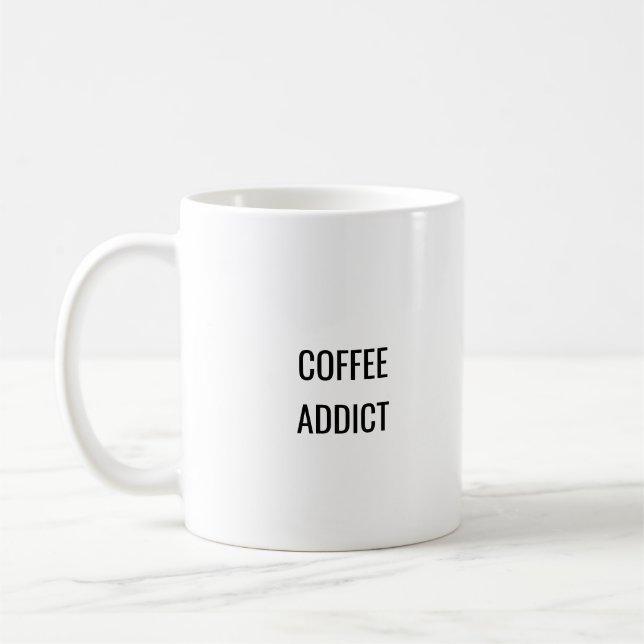 Coffee Addict Funny Minimalist Mug (Left)