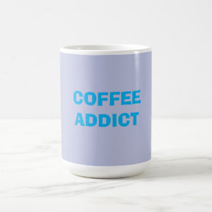 COFFEE addict Mug