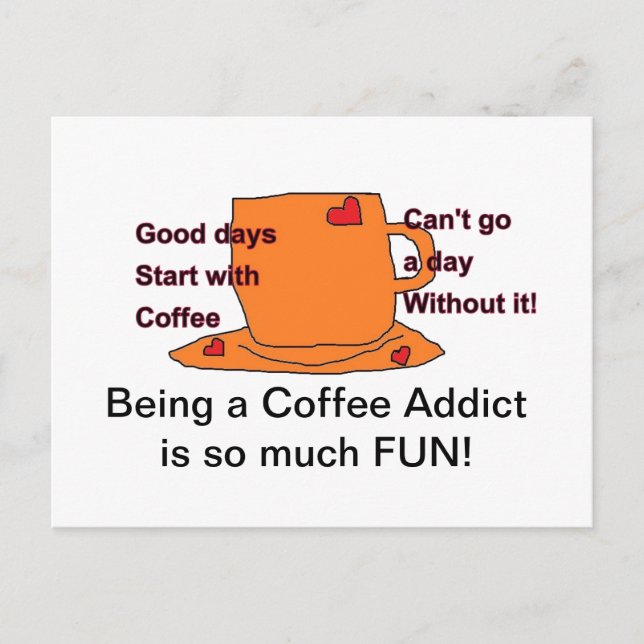 Coffee Addict Post card (Front)