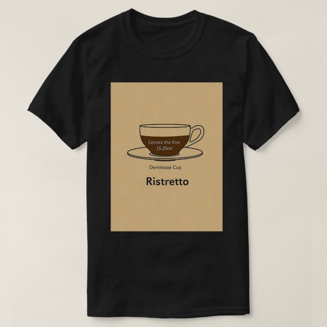 Coffee Addict Ristretto T-Shirt (Design Front)