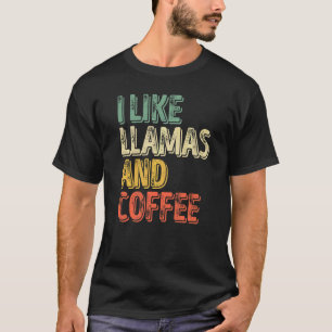 Coffee Alpaca I Like Llamas And Coffee T-Shirt
