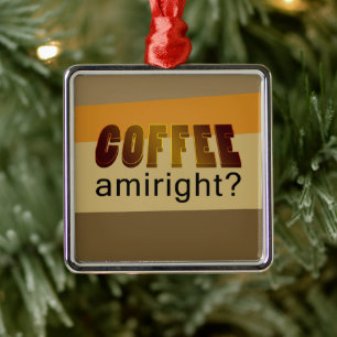 Coffee Amiright? Metal Tree Decoration