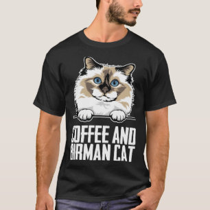 Coffee and birman cat T-Shirt