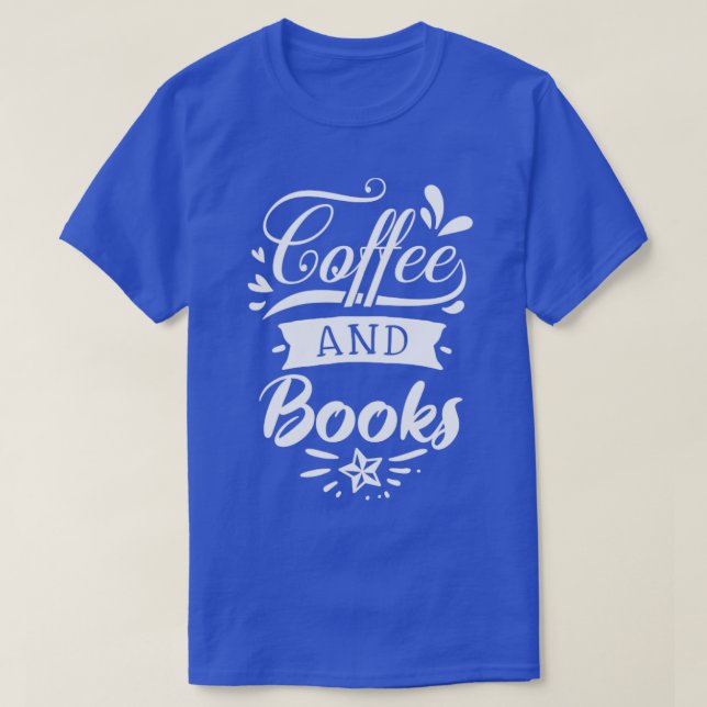 Coffee and Books Reading T-Shirt (Design Front)