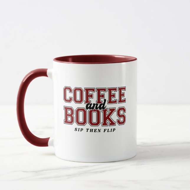 Coffee and Books Sip Then Flip Bookworm Maroon Mug (Left)