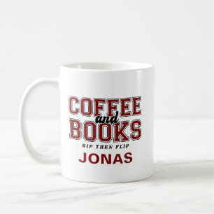 Coffee and Books Sip Then Flip Bookworm Maroon Mug