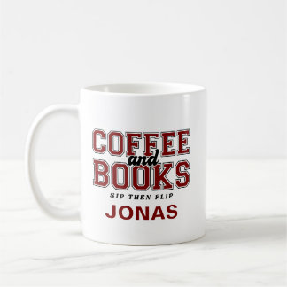 Coffee and Books Sip Then Flip Bookworm Maroon Mug