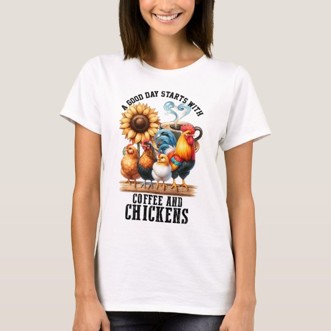 Coffee and Chickens  T-Shirt (Front)