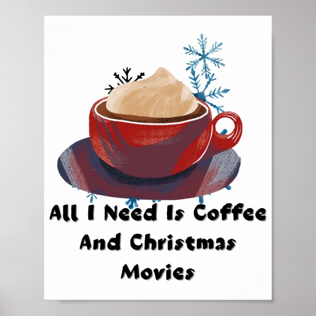 Coffee And Christmas Movies Funny Holiday Mug Poster (Front)
