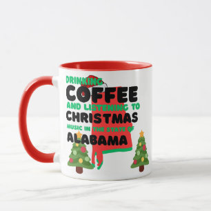 Coffee and Christmas Music in Alabama  Mug