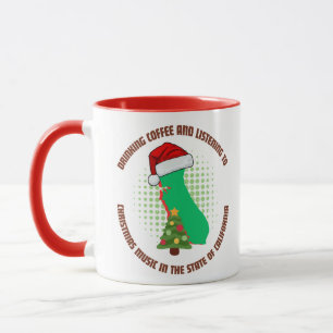 Coffee and Christmas Music in California  Mug