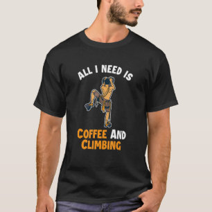 Coffee And Climbing Alpine Outdoor Speed Sport Fre T-Shirt