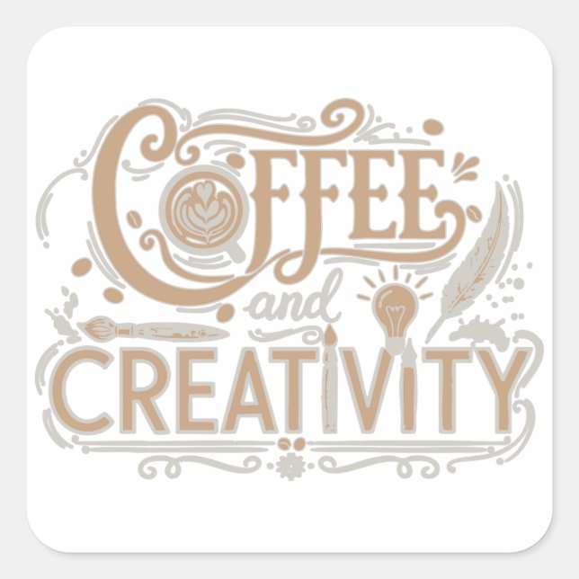 Coffee and Creativity Typography Square Sticker (Front)