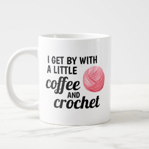 Coffee and Crochet Quote Pink Yarn Large Coffee Mug