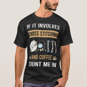 Coffee And Cross Stitching T-Shirt