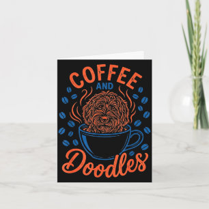 Coffee and doodles funny doodle dog coffee lover card